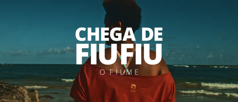 Crítica | Chega de Fiu Fiu