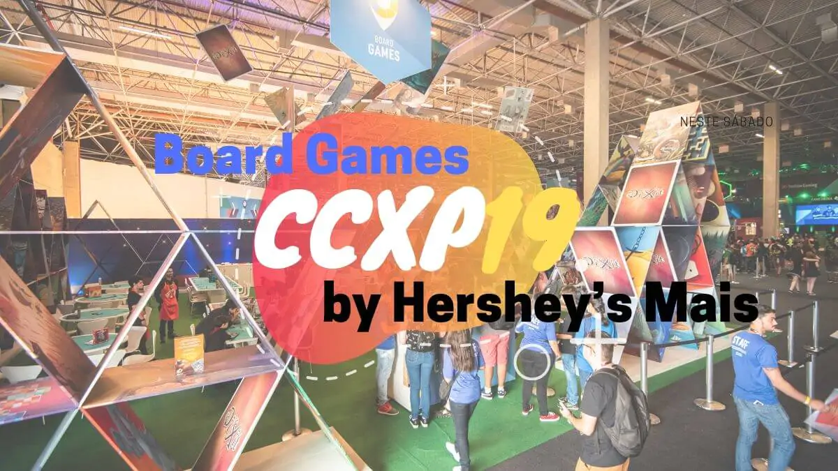 CCXP 19 | Hershey's retorna como patrocinadora da área de Board Games