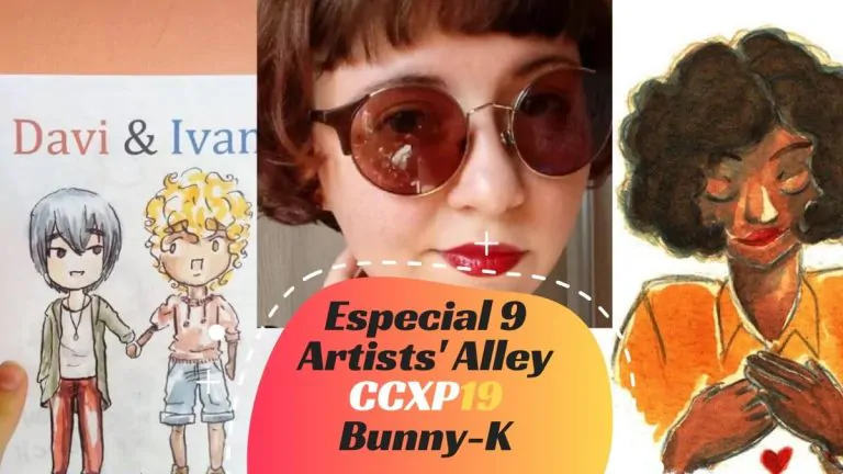 Especial 9 – Artists’ Alley CCXP 2019 com Bunny-K
