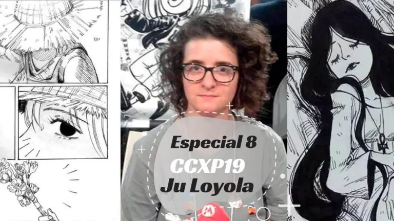 Especial 8 – Artists’ Alley CCXP 2019 com Ju Loyola