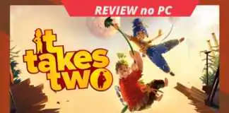 It Takes Two Review: Dois são melhores que um