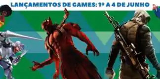 Os lançamentos de games em junho de 2021: De 1º a 4