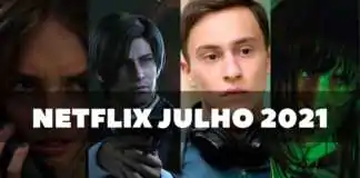 Novidades da Netflix em julho