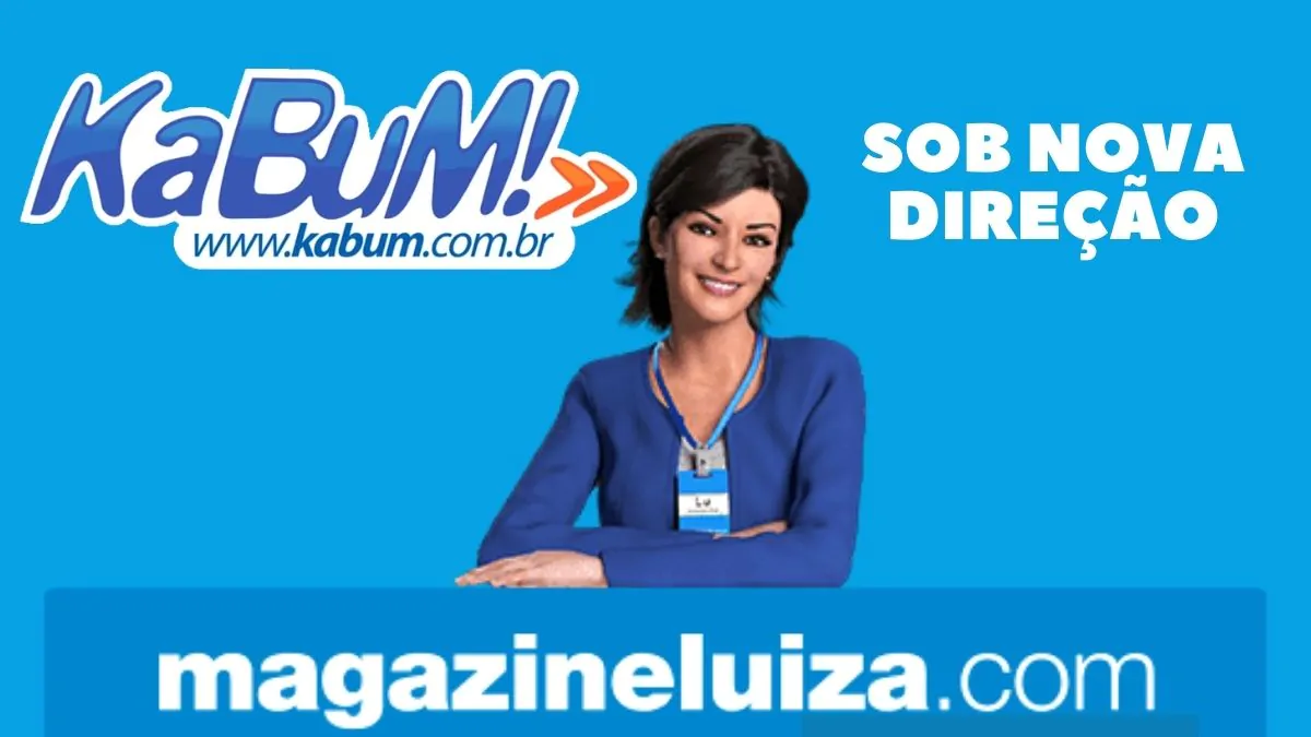 Magazine Luiza adquire a Kabum por 3,5 bilhões