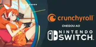 Novo aplicativo da Crunchyroll chega ao Nintendo Switch