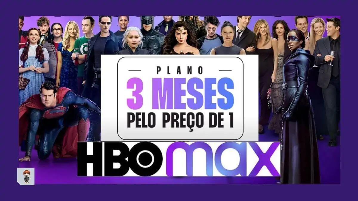 Hbo Max: Último dia para ter 3 meses pelo preço de 1 pagando R$19,90