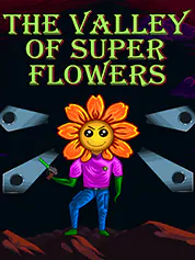 The Valley of Super Flowers | Immanitas Entertainment GmbH Limited
