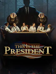 This Is the President | THQ Nordic
