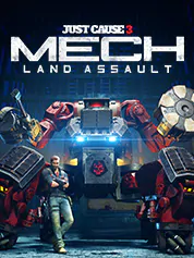 Just Cause™ 3: Mech Land Assault