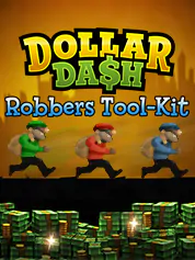 Dollar Dash: Robbers Tool-Kit | Kalypso Media