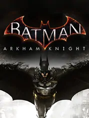 Batman: Arkham Knight | Warner Bros Interactive Entertainment